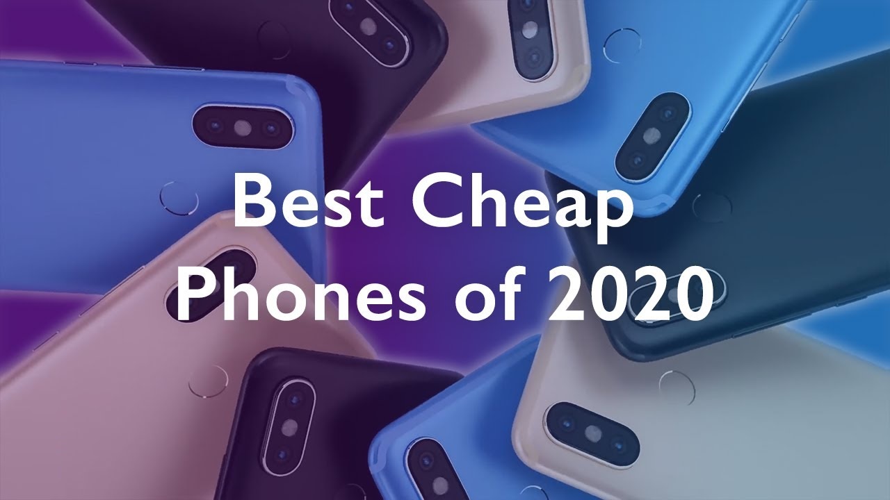 Best cheap phones in 2020