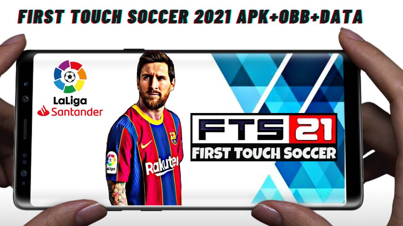 FTS 2021 First Touch Soccer 2021 Android APK Data Download