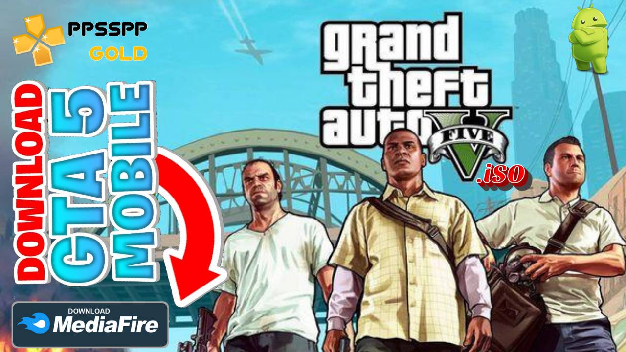 Download GTA 5 PPSSPP Gold iSO for Android