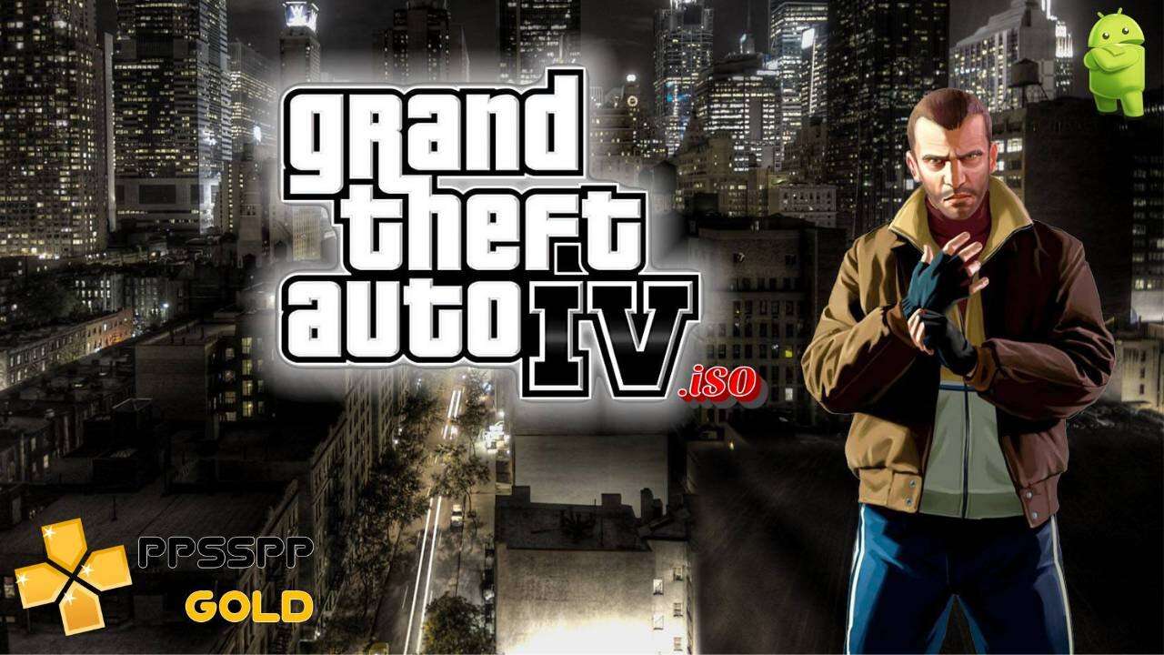 GTA 4 iSO PPSSPP Download for Android & iOS
