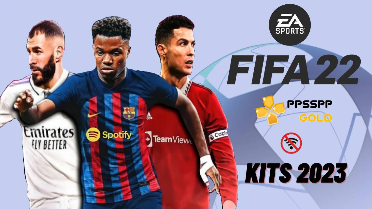 FIFA 22 PPSSPP New Kits 2023 Download for Android & iOS
