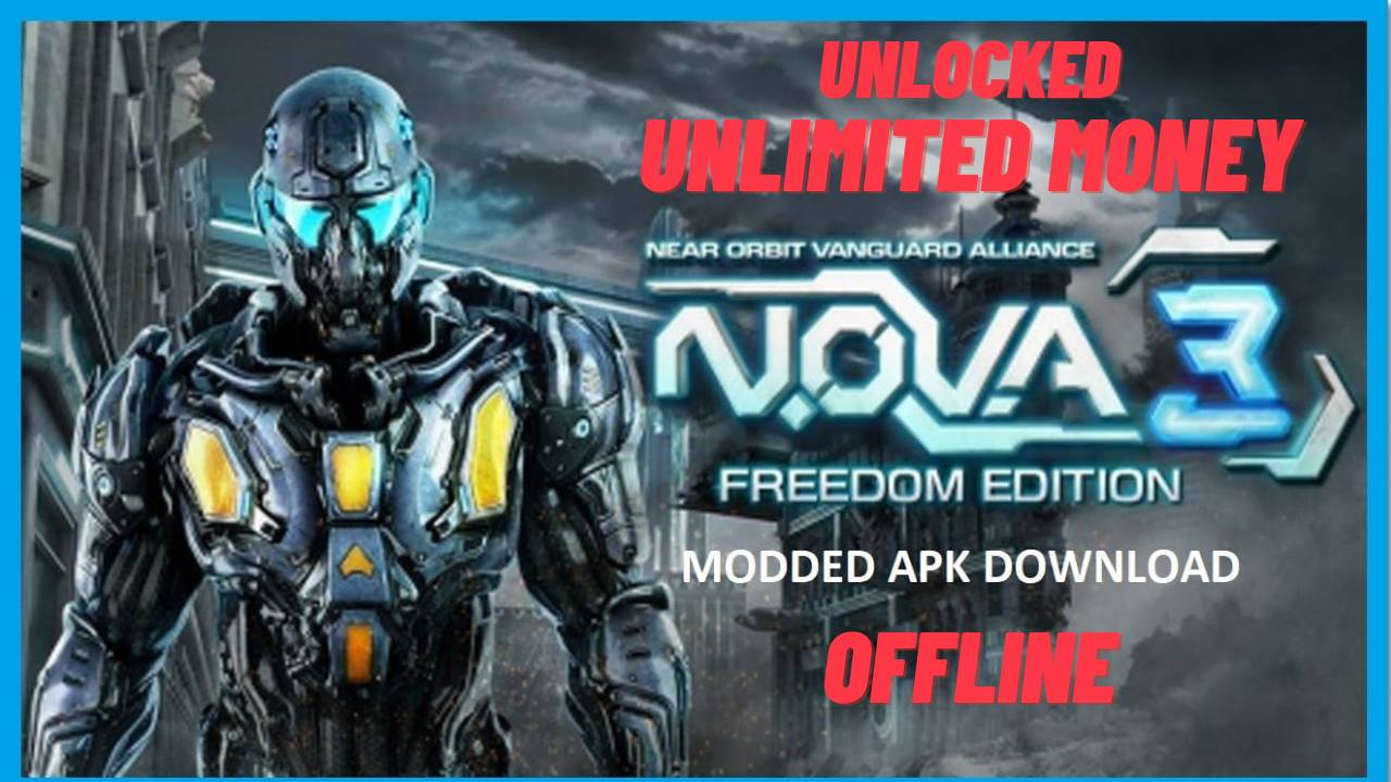 N.O.V.A. 3 Mod APK Unlimited Money Download
