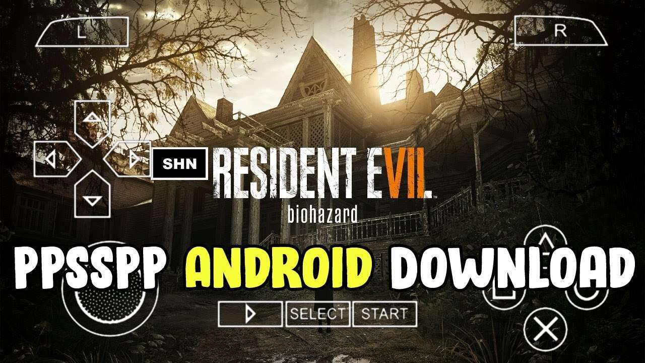 Resident Evil 7 iSO PPSSPP Download for Android and iOS
