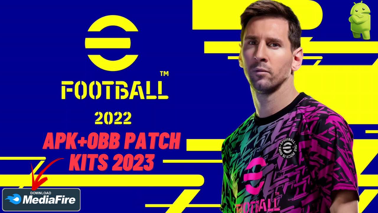 eFootball 2022 APK Patch Kits 2023 Download for Android & iOS