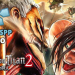 Attack on Titan 2 iSO PPSSPP Android & iOS Download