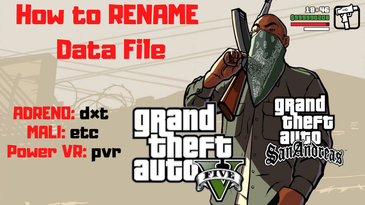 How to RENAME GTA 5 Android Data for Adreno Mali Powe VR Download