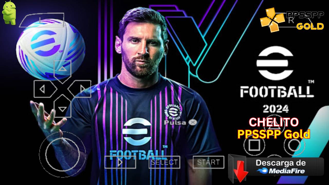 eFootball 2024 PPSSPP Chelito Android Download